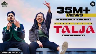 Talja (Official Audio) with Lyrics Jassa Dhillon |New Punjabi Song 2021| Gur Sidhu | Deepak Dhillon