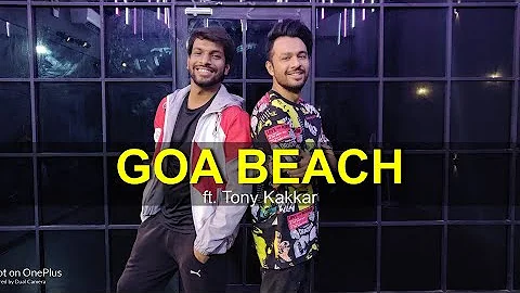 Goa Beach ft. Tony Kakkar | Dance Cover | Deepak Tulsyan Choreography