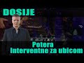 Dosije  potera interventne za ubicom