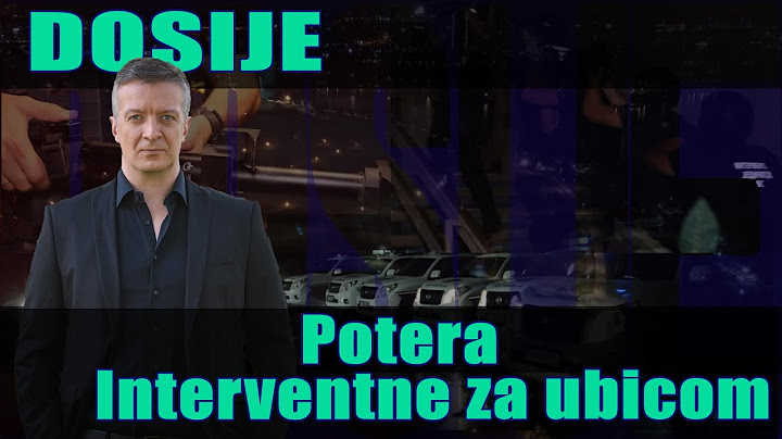 DOSIJE - Potera Interventne za ubicom