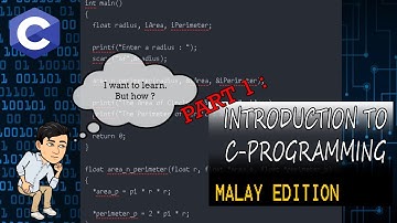 Tutorial: Part 1 Introduction to C Programming - Malay Edition