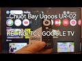 Điều khiển Ugoos UR-02 Kết nối TCL Google TV, chuột bay, học lệnh, hoàn hảo.