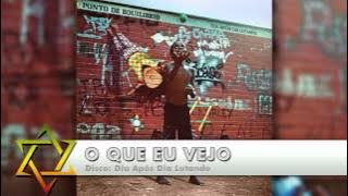 Ponto de Equilíbrio - O Que Eu Vejo