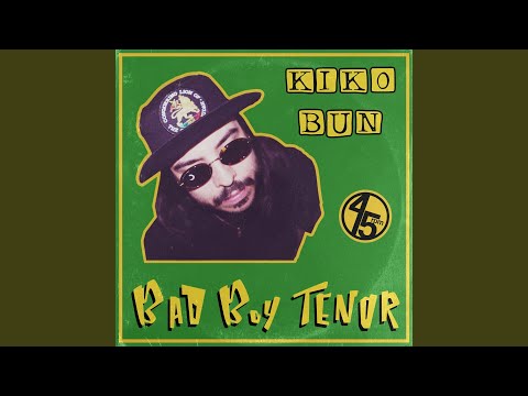 Watch Bad Boy Tenor (Kiko Bun Remix) on YouTube