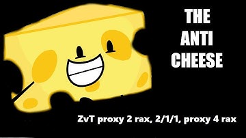The Anti-Cheese | ZvT Proxy 2 rax, 2/1/1, proxy 4 rax