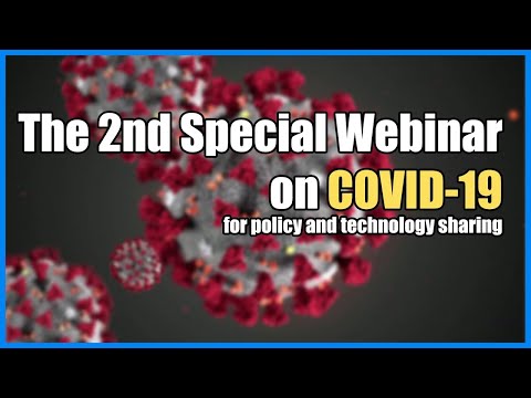 (Korean) The 2nd Special webinar on COVID-19 for policy and technology sharing