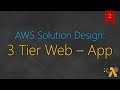 02 Solution Design from Scratch for 3 Tier Web Application | Secure Serverless Application Design