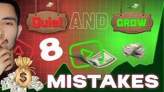Quiet and Grow | 8 MISTAKES OF YOUTUBERS