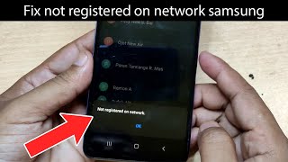 How to fix not registered on network Samsung