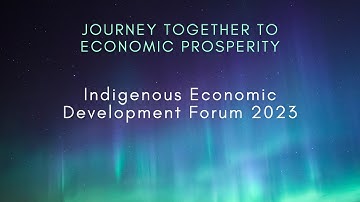 FHQ Developments 2nd Annual Indigenous Economic Development Forum AM Part I