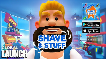 Shave & Stuff - Global Launch Gameplay (Android/iOS)