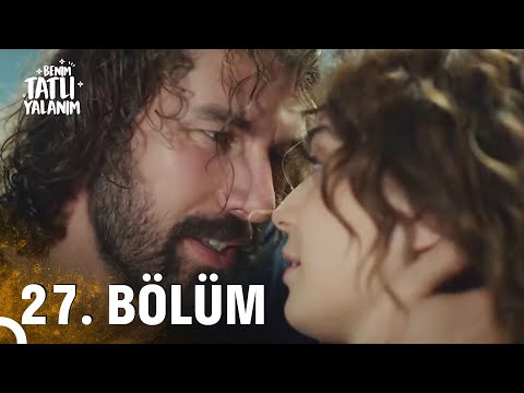 Benim Tatlı Yalanım 27. Bölüm