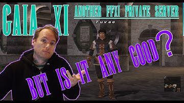 GaiaXI... Another FFXI Private Server - But is it any good?