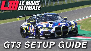 Le Mans Ultimate - GT3 General Setup Guide
