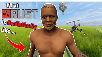 What Rust Is Realistically Like - Rust New Gen Console Movie