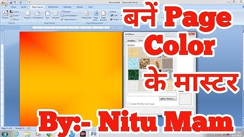 Microsoft Office Word 2007 Add Back Ground Color, Gradient, Texture,Pattern, Picture |