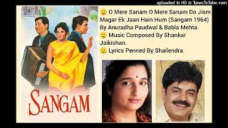 O Mere Sanam O Mere Sanam Do Jism Magar sangam 1964 By Anuradha Paudwal Babla Mehta