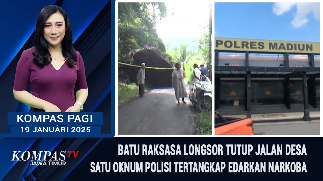 Batu Longsor Tutup Jalan Desa di Jember, Skandal Narkoba Oknum Polisi Terungkap | Kompas Pagi