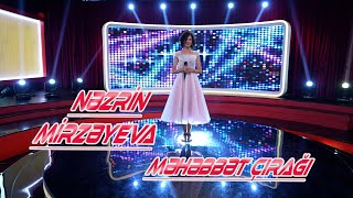 Mirzəyeva Nəzrin - Məhəbbət Çırağı
