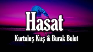Kurtuluş Kuş & Burak Bulut - Hasat Sözlerilyrics