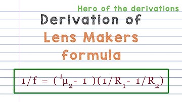 Derivation of lens makers formula • HERO OF THE DERIVATIONS.