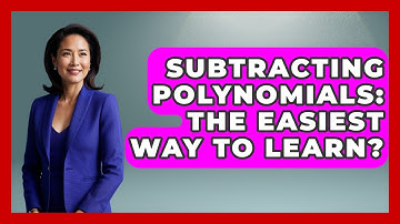 Subtracting Polynomials: The Easiest Way To Learn? - Your Algebra Coach