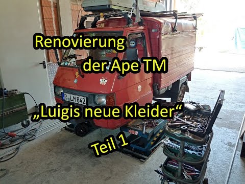 Ape TM renovieren | Teil 1: Bestandsaufnahme und erste Arbeiten