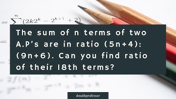 Sum of n terms of two A.P