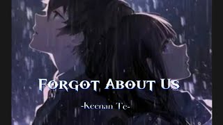 Download lagu Keenan Te - Forgot About Us 🎶Speed up