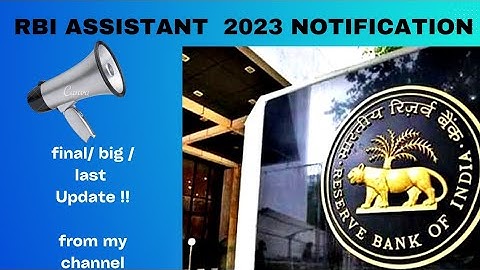 rbi assistant 2023 notification // Final Update || last video on this topic🙏🏼😌