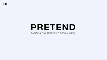 Fabich & fika Feat. Sophia Alexa - Pretend (Official Audio)