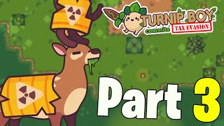 OH DEER. The Hardest Boss So FAR! Turnip Boy Commits Tax Evasion