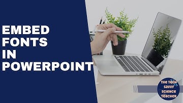 How To Embed Fonts in PowerPoint