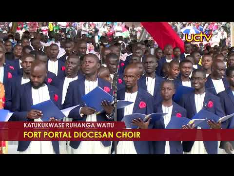 Katukukwase  Ruhanga Waitu - Fort Portal Diocese Choir