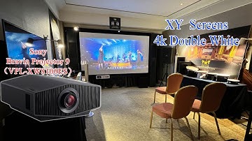 Sony BRAVIA Projector 9 (VPL-XW8100ES) with XY Screen Max 4K soft PVC White Screen | +8613570396345