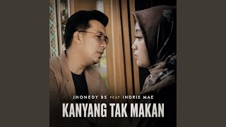 Download Lagu Kanyang Tak Makan (feat. Indrie Mae) Download Lagu Kanyang Tak Makan (feat. Indrie Mae)