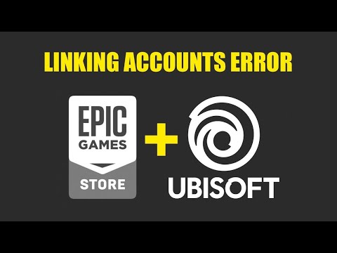 Linking EpicGames to Ubisoft Problem/Solution!