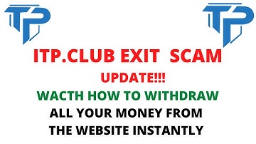 Itp club | itp corp Update Exit Scam, How to withdraw all your money from the website