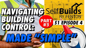 Navigating Building Control - A Self Builder