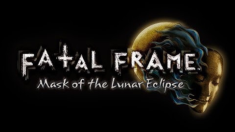 FATAL FRAME: Mask of the Lunar Eclipse - Prelude: Blossoming