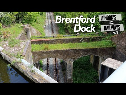 London's Lost Railways Ep.16 - Brentford Dock