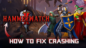 How To Fix Heroes of Hammerwatch II Crashing issue on Desktop/PC