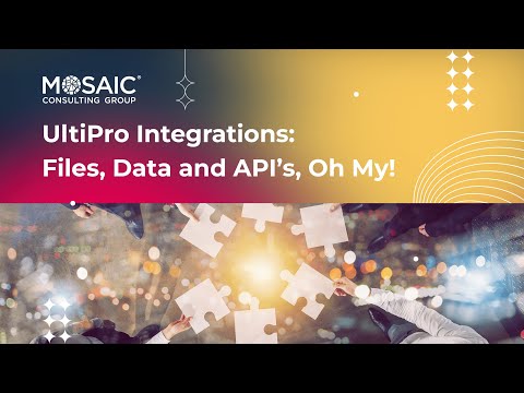 UltiPro Integrations: Files, Data and API’s, Oh My!