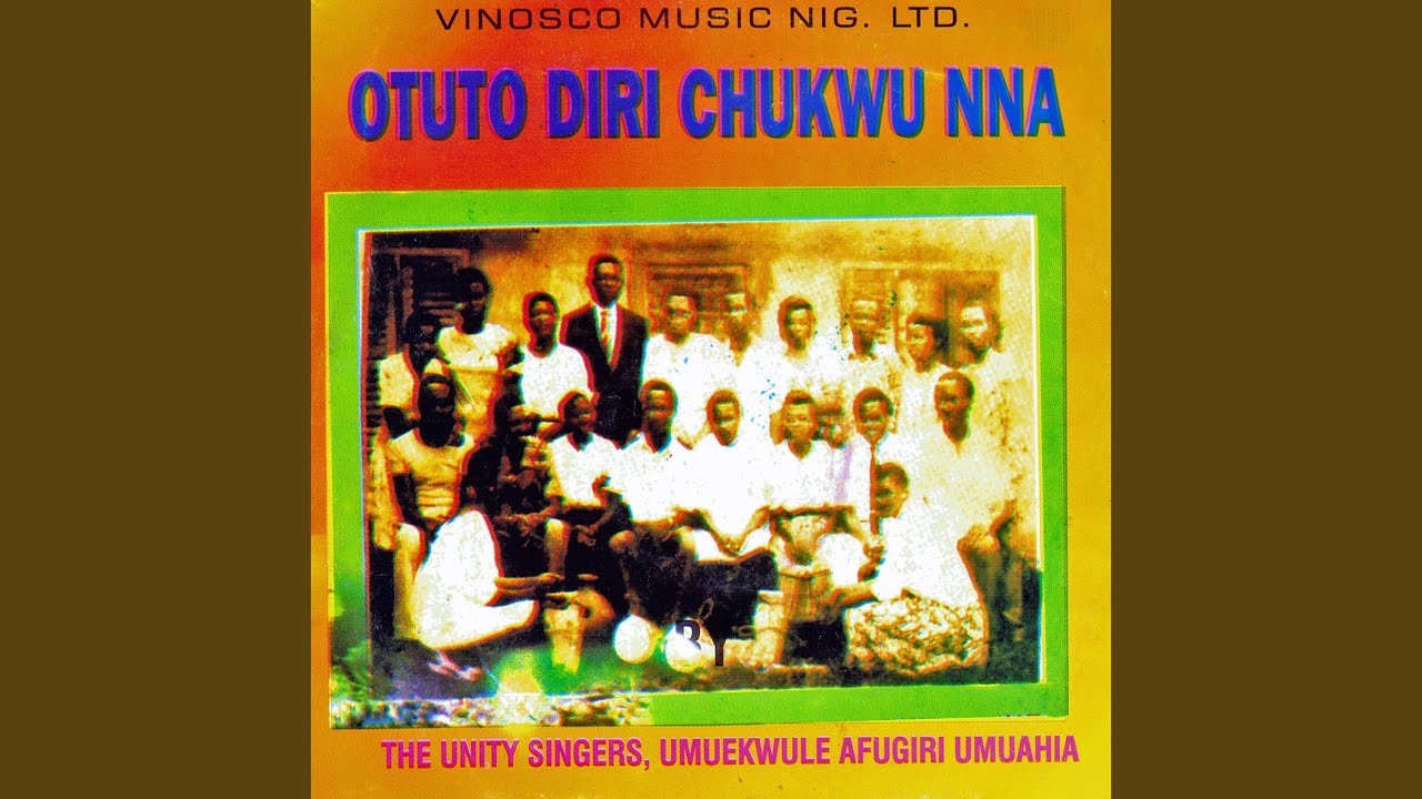 Otuto Diri Chukwu Nna Medley