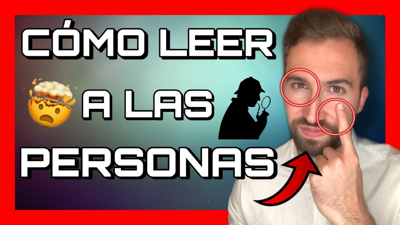 CÓMO LEER a UNA PERSONA en 10 PASOS 😳