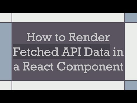 How to Render Fetched API Data in a React Component