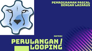 Tutorial Pascal (Lazarus) - Looping