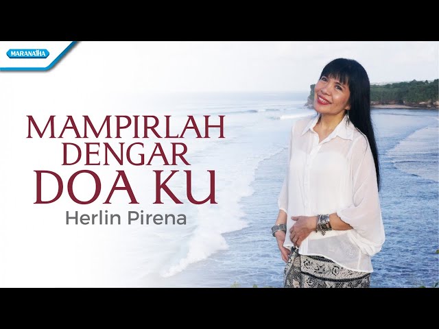 Herlin Pirena - Mampirlah Dengar Doaku