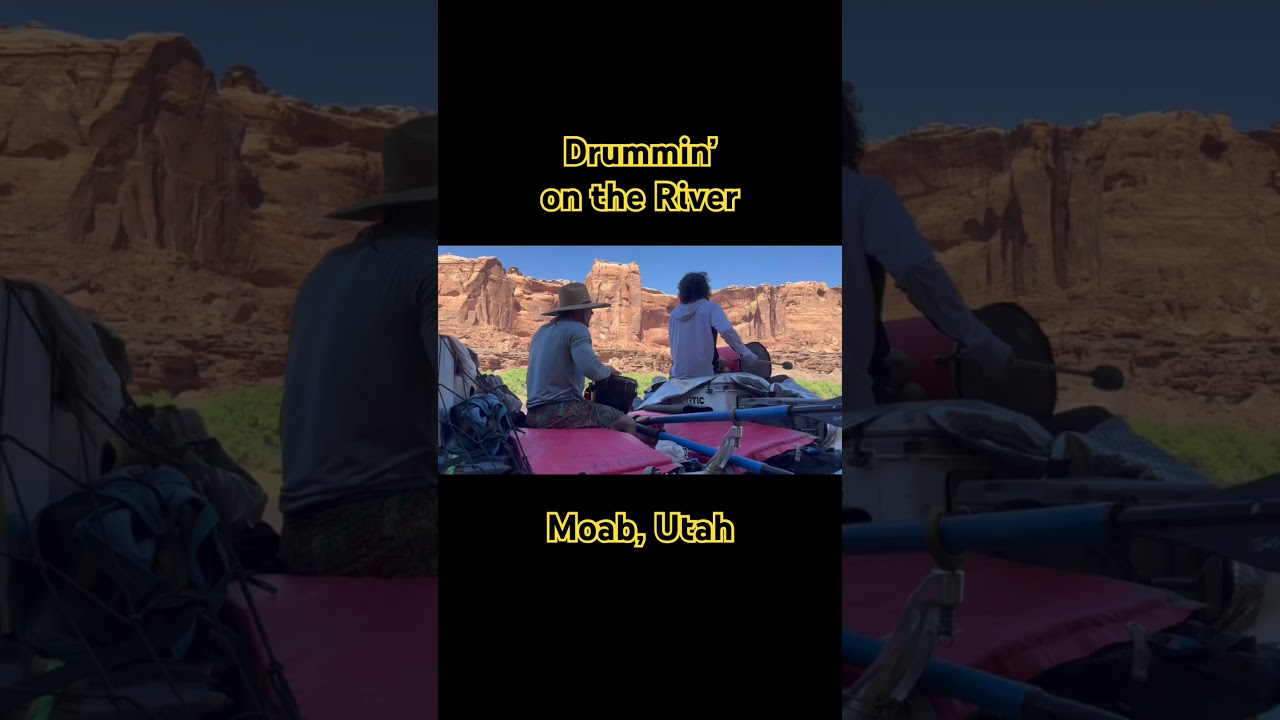 Drumming on the Green River in Moab Utah. Destination: RhythmetriX!