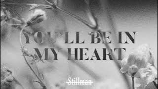 You’ll Be In My Heart - Phil Collins (Stillman Cover)